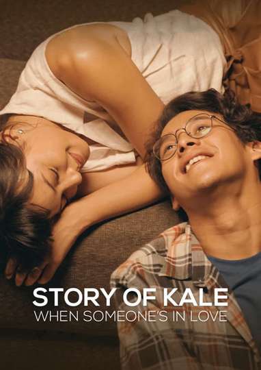 Story of Kale: When Someone's in Love Poster