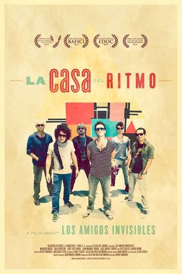La Casa del Ritmo A Film About Los Amigos Invisibles Poster
