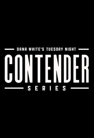 Dana White's Tuesday Night Contender Series Poster