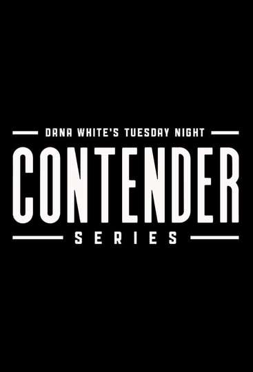 Dana White's Tuesday Night Contender Series Poster