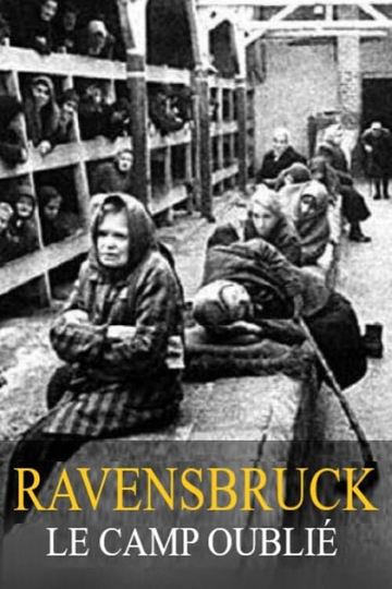 Ravensbrück: The forgotten camp