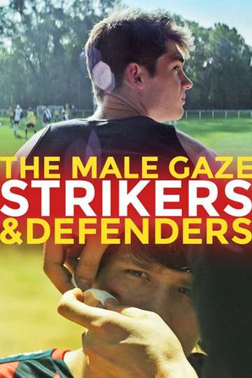 The Male Gaze Strikers  Defenders Poster