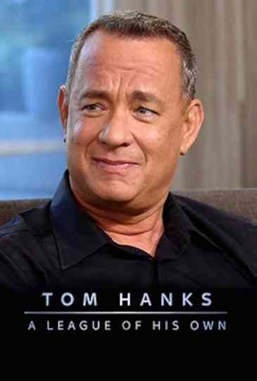 Tom Hanks: A League of His Own