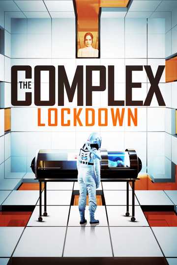 The Complex: Lockdown