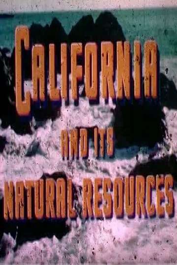 California And Its Natural Resources