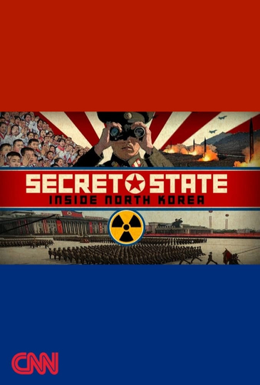 Secret State Inside North Korea