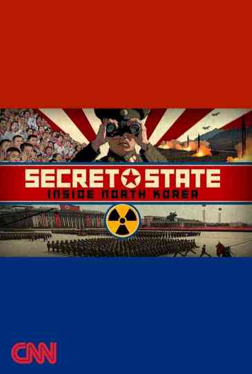 Secret State: Inside North Korea Poster
