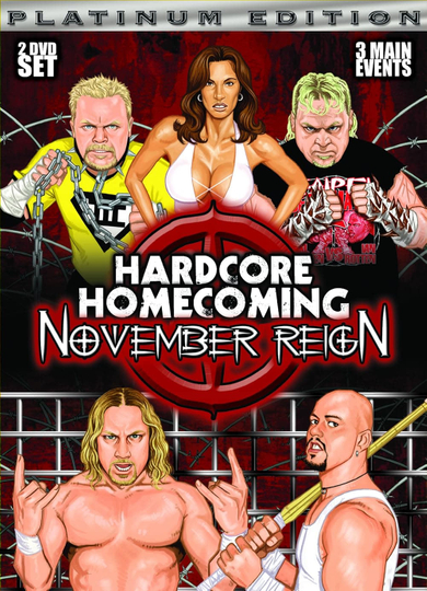 Hardcore Homecoming: November Reign Poster