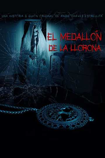 El medallón de La Llorona Poster