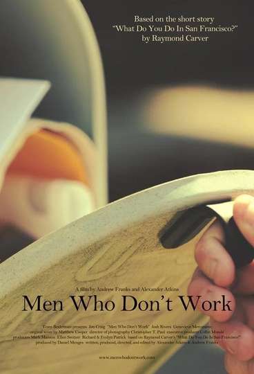 Men Who Dont Work Poster