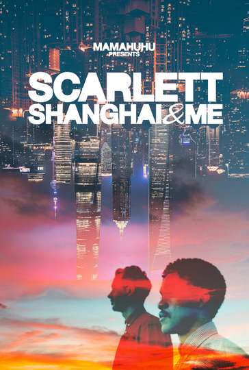 Scarlett Shanghai  Me Poster