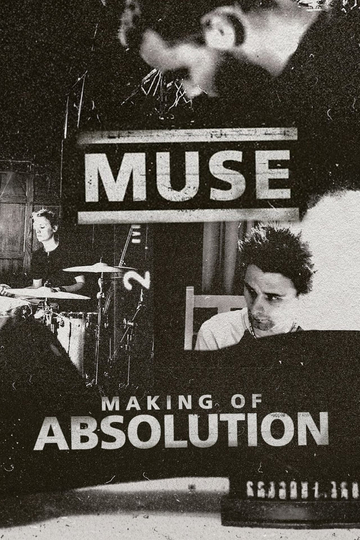 Muse: The Making of Absolution Poster