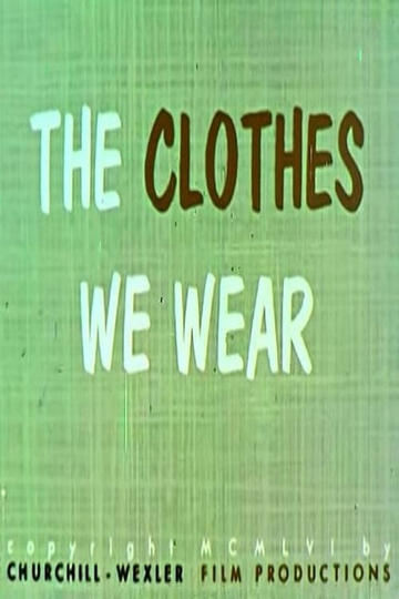 The Clothes We Wear