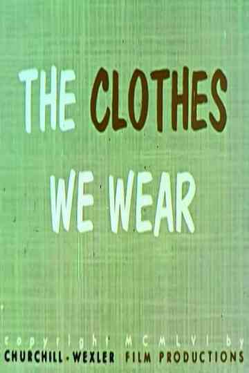 The Clothes We Wear