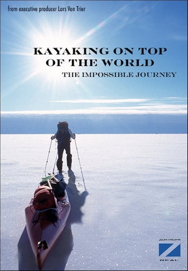 Kayaking On The Top Of The World Poster