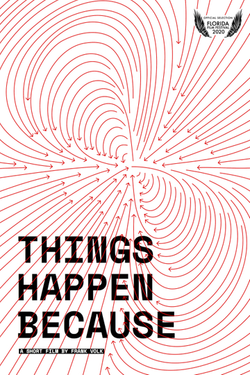 Things Happen Because Poster