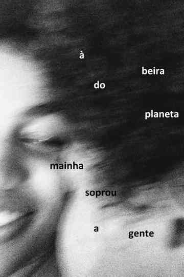 À Beira do Planeta Mainha Soprou a Gente