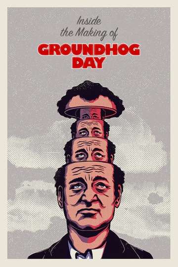 Inside The Making of Groundhog Day