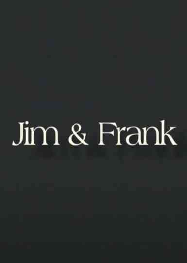 Jim & Frank