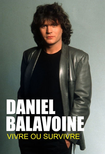 Daniel Balavoine  vivre ou survivre