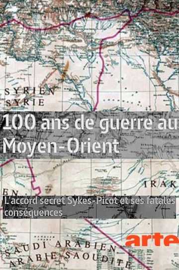 100 ans de guerre au MoyenOrient