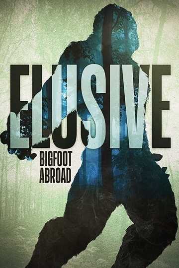 Elusive Bigfoot Abroad Poster