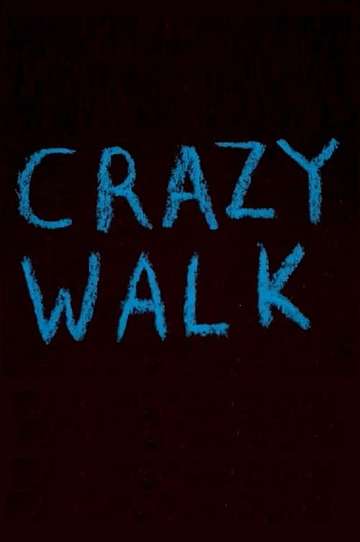 Crazy Walk Poster