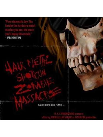 Hairmetal Shotgun Zombie Massacre The Movie Poster