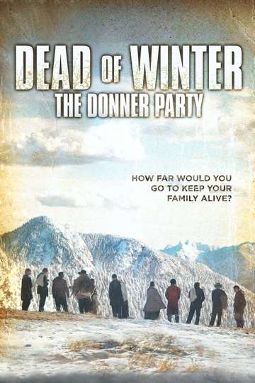 Dead of Winter: The Donner Party Poster