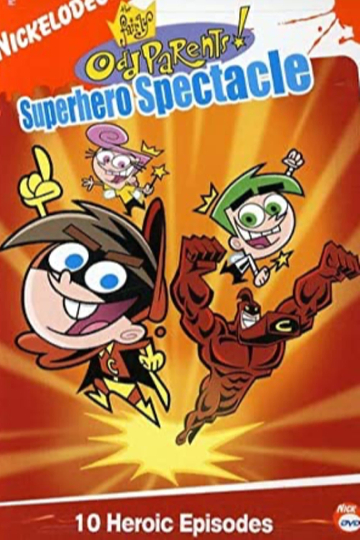 Fairly OddParents Superhero Spectacle