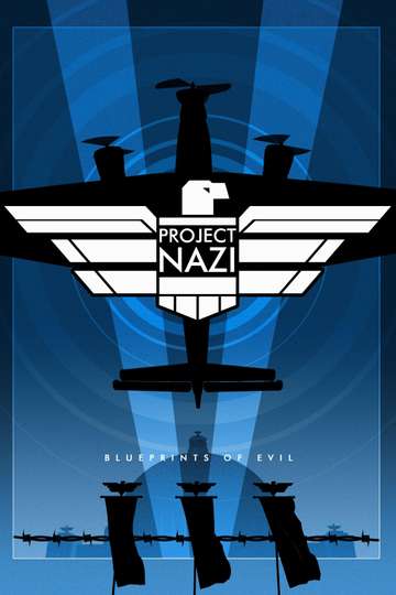 Project Nazi: The Blueprints of Evil Poster