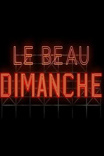 Le beau dimanche Poster