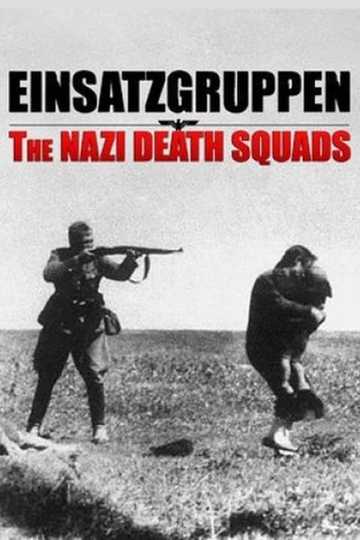 Einsatzgruppen: The Nazi Death Squads Poster