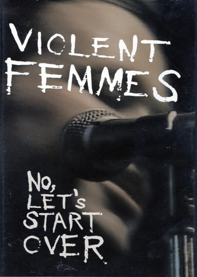 Violent Femmes No Lets Start Over