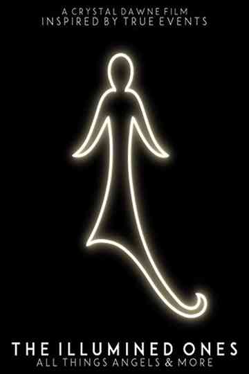 The Illumined Ones All Things Angels  More