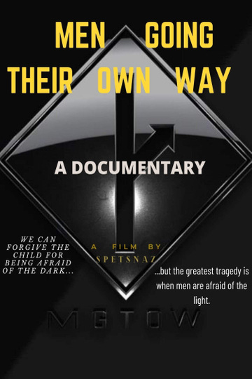 Men Going Their Own Way A Documentary