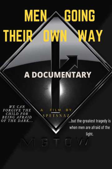Men Going Their Own Way A Documentary