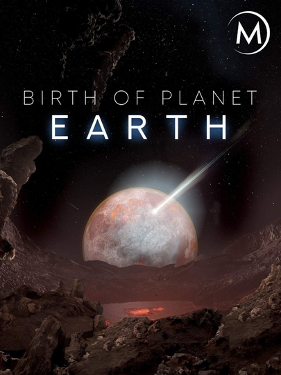 Birth of Planet Earth Poster