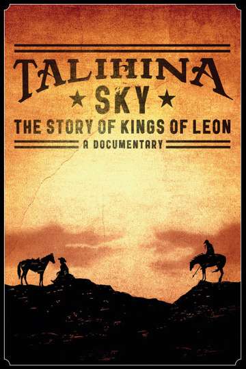 Talihina Sky The Story of Kings of Leon Poster