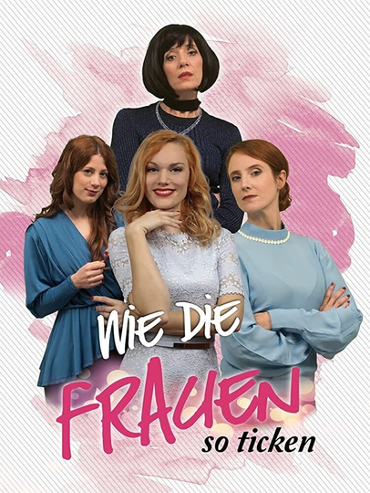 Wie die Frauen so ticken Poster