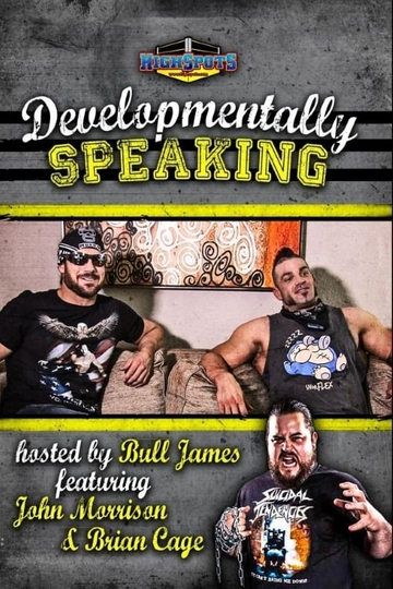 Developmentally Speaking With John Morrison  Brian Cage