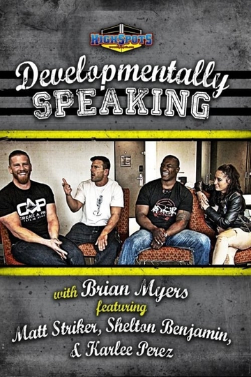 Developmentally Speaking With Matt Striker Shelton Benjamin  Karlee Perez