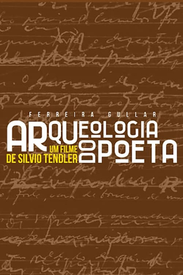 Ferreira Gullar Arqueologia do Poeta