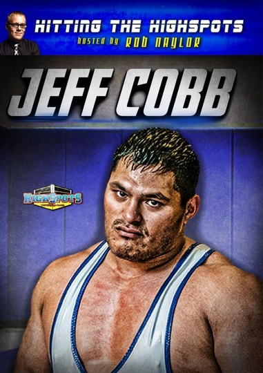 Hitting The Highspots  Jeff Cobb