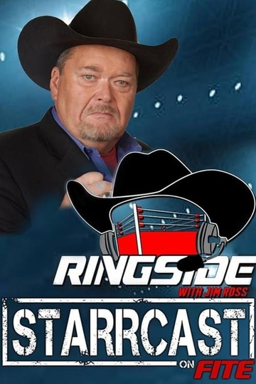 STARRCAST I Ringside With Jim Ross