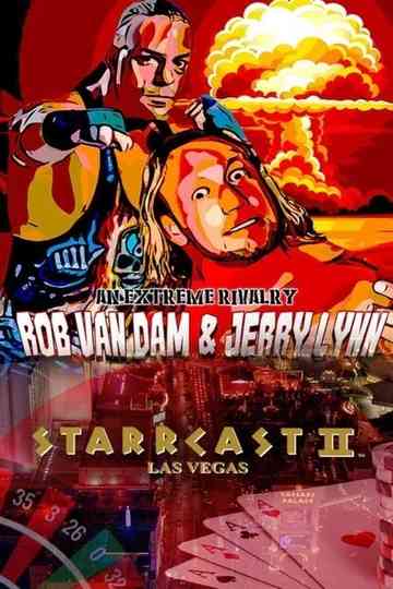 STARRCAST II An Extreme Rivalry  Rob Van Dam  Jerry Lynn