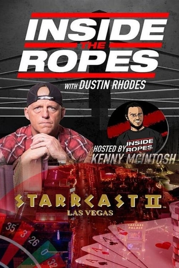 STARRCAST II Inside The Ropes With Dustin Rhodes