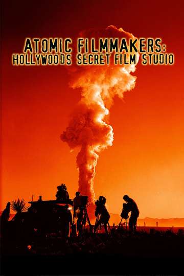 Atomic Filmmakers Hollywoods Secret Film Studio
