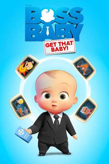 The Boss Baby: Get That Baby!