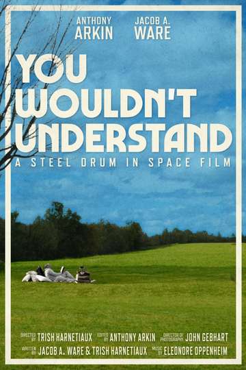 You Wouldn’t Understand Poster